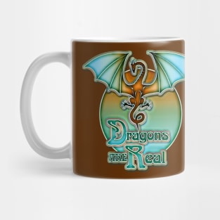 Dragon are Real - Dragon art Mug